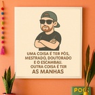 Quadro Decorativo Ter As Manhas - 33x33cm - Com Vidro  Moldur