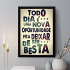 Quadro Decorativo Todo Dia É Uma Nova Oportunidade 45x34cm -