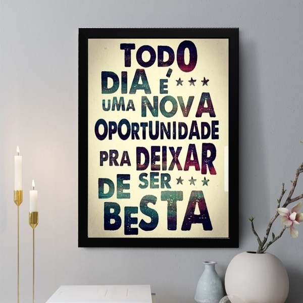 Quadro Decorativo Todo Dia É Uma Nova Oportunidade 45x34cm -