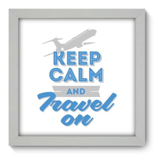 Quadro Decorativo - Travel On - 22cm X 22cm - 005qdrb