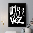 Quadro Decorativo Um Dia De Cada Vez 24x18cm - Com Vidro Mold