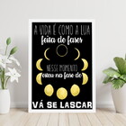 Quadro Decorativo Vá Se Lascar - Fases Da Lua 45x34cm A3 (45