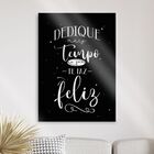 Quadro Dedique Tempo Ao Que Te Faz Feliz 33x24cm - Com Vidro