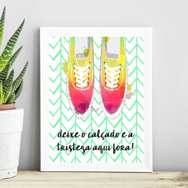 Quadro Deixe O Calçado E A Tristeza Pra Fora 33x24cm Moldura: