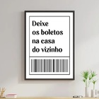 Quadro Deixe Os Boletos No Vizinho 33x24cm - Com Vidro Moldur