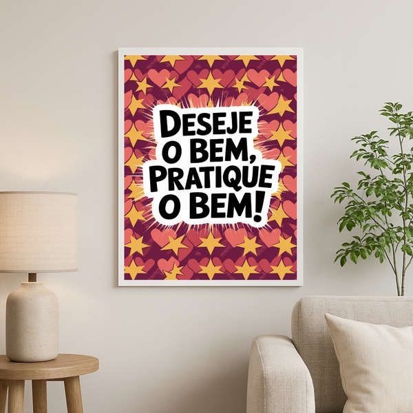 Quadro Deseje O Bem Pratique O Bem 45x34cm - Com Vidro Moldur