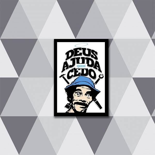 Quadro Deus Ajuda Quem Cedo Madruga 45x34cm - Com Vidro Moldu
