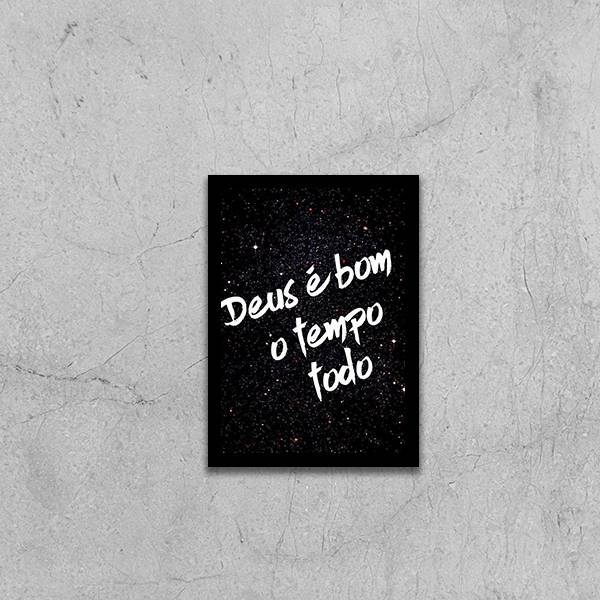 Quadro Deus É Bom O Tempo Todo 24x18cm - Com Vidro Moldura:ma