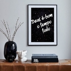 Quadro Deus É Bom O Tempo Todo - 60x48cm Moldura:madeira Bran