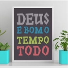 Quadro Deus É Bom O Tempo Todo Colorido 45x34cm - Com Vidro M