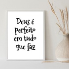 Quadro Deus É Perfeito Em Tudo 33x24cm - Com Vidro Moldura Pr