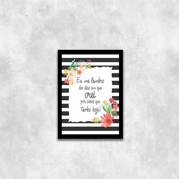 Quadro Dias Que Orei Por Coisas Que Tenho 45x34cm - Com Vidro