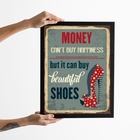 Quadro Dinheiro Não Compra Felicidade Mas Compra Sapato 33x24