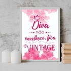 Quadro Diva Não Envelhece Fica Vintage 24x18cm - Com Vidro Mo