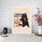 Quadro Divertido Trabalho Para O Meu Gato 45x34cm Moldura Pre