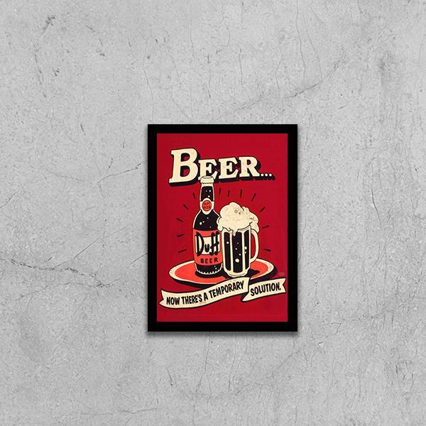Quadro Duff Beer Temporary Solution 33x24cm - Com Vidro Moldu