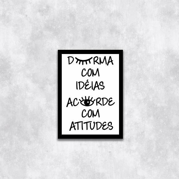 Quadro Durma Com Ideias, Acorde Com Atitudes 24x18cm - Com Vi