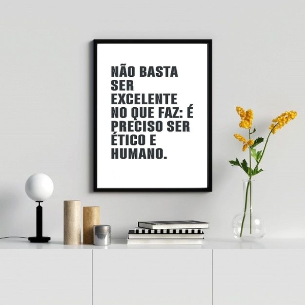 Quadro É Preciso Ser Ético E Humano 45x34cm - Com Vidro Moldu