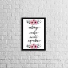 Quadro Entrego, Confio, Aceito -  Flores 33x24cm - Com Vidro