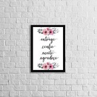 Quadro Entrego, Confio, Aceito -  Flores 45x34cm - Com Vidro