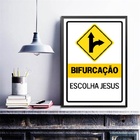 Quadro Escolha Jesus - Bifurcação 45x34cm Moldura:madeira Bra