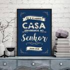 Quadro Eu E Minha Casa Serviremos Ao Senhor 33x24cm - Com Vid