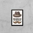 Quadro Eu Tenho O Melhor Pai Do Mundo 24x18cm - Com Vidro Mol