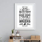 Quadro Eu Tô Do Lado Das Bruxas - 60x48cm Moldura:madeira Pre