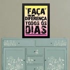 Quadro Faça A Diferença Todos Os Dias 45x34cm - Com Vidro Mol
