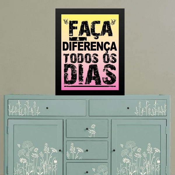 Quadro Faça A Diferença Todos Os Dias 45x34cm - Com Vidro Mol