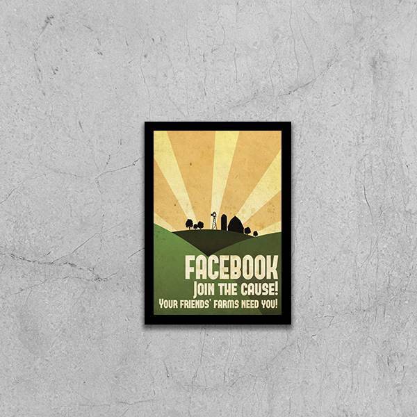Quadro Facebook Join The Cause! Your Friends Farm Need You! 2