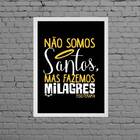 Quadro Fisioterapia Não Somos Santos 33x24cm - Com Vidro Mold