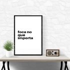 Quadro Foca No Que Importa 33x24cm - Com Vidro Moldura Branca