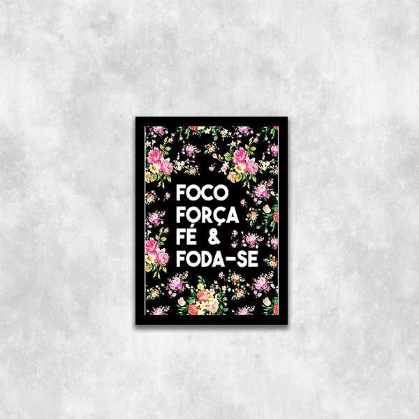 Quadro Foco, Força, Fé E Foda-se 24x18cm - Com Vidro Moldura: