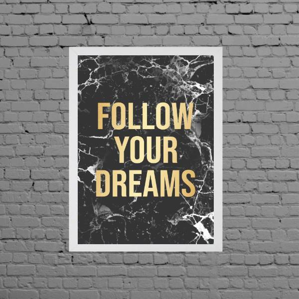 Quadro Follow Your Dreams Mármore 24x18cm - Com Vidro Moldura