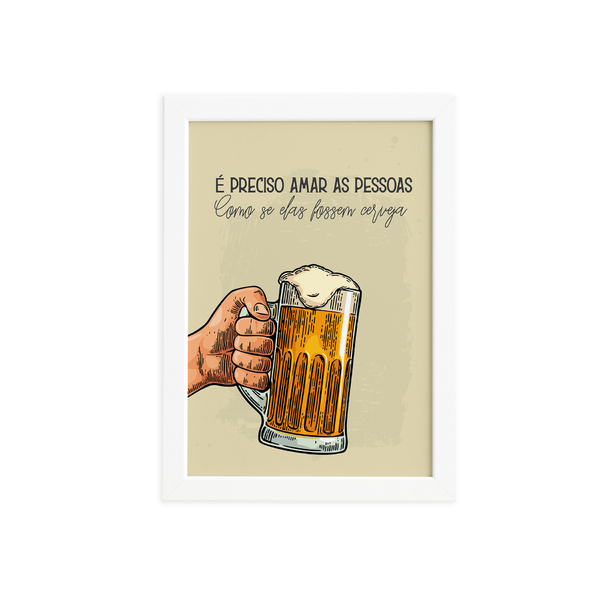 Quadro Frase Amar Como Cerveja Moldura Branca 22x32cm Leroy Merlin