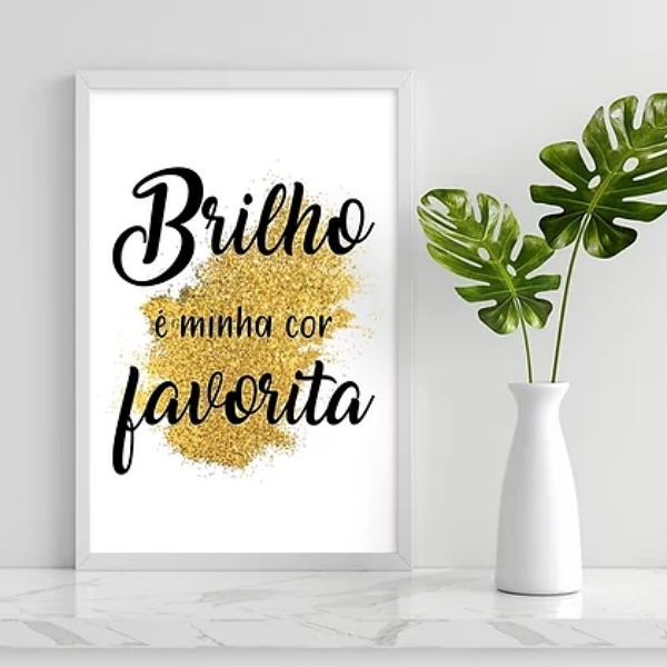 Quadro Frase Brilho É Minha Cor Favorita 45x34cm - Com Vidro