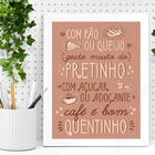 Quadro Frase Café Quentinho 33x24cm Moldura Branca