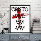 Quadro Frase Cristo Vive Em Mim 45x34cm - Com Vidro Moldura:m