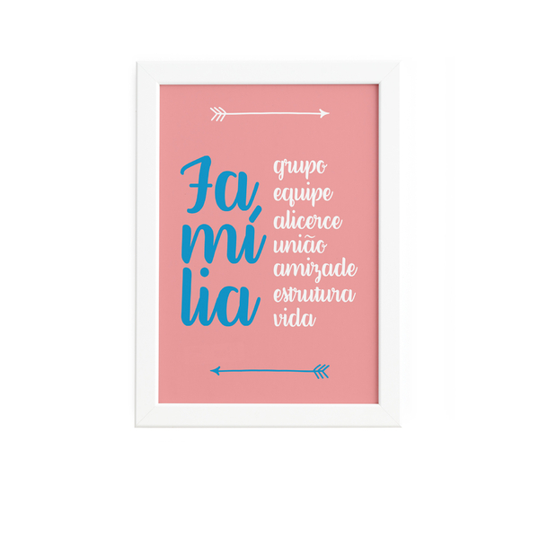 Quadro Frase Familia Rosa 22x32cm Moldura Branca