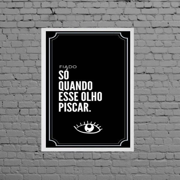 Quadro Frase Fiado Não 24x18cm - Com Vidro Moldura:madeira Br