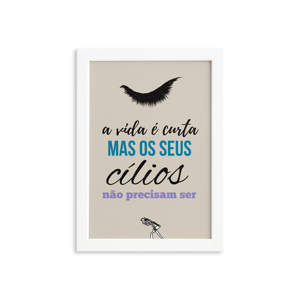 Quadro Frase Maquiagem Cílios Moldura Branca 22x32cm