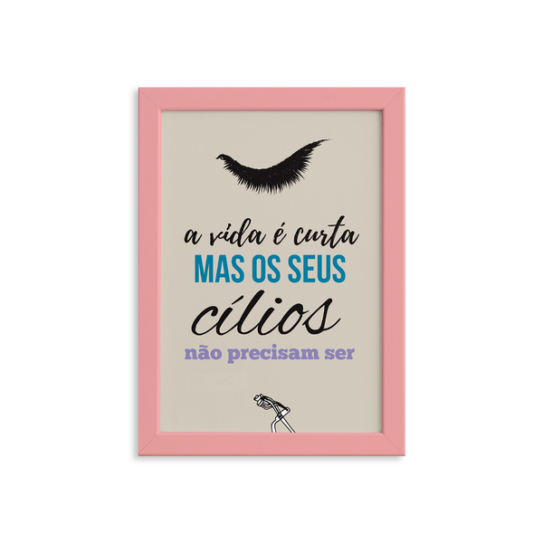 Quadro Frase Maquiagem Cílios Moldura Rosa 22x32cm