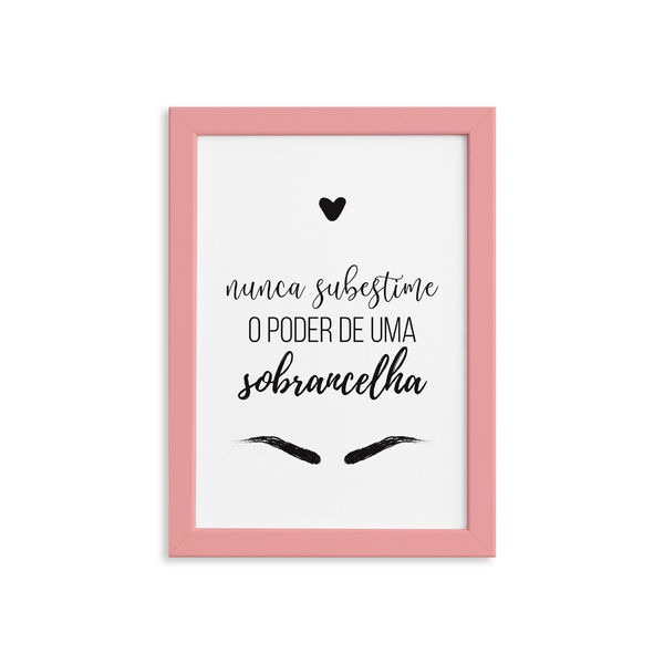 Quadro Frase Maquiagem Sobrancelha Moldura Rosa 22x32cm Leroy Merlin