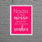 Quadro Frase Nossos Sonhos Pink 24x18cm - Com Vidro Moldura:m