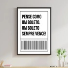 Quadro Frase Pense Como Um Boleto 45x34cm - Com Vidro Moldura