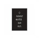 Quadro Frase Sem Vidro 32x22cm Belchior