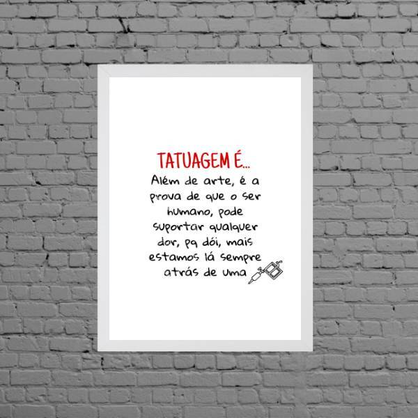 Quadro Frase Tatuagem É... 24x18cm Moldura:madeira Branca