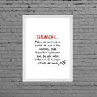 Quadro Frase Tatuagem É... 45x34cm Moldura:madeira Preta