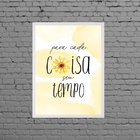 Quadro Girassol Para Cada Coisa Seu Tempo 24x18cm Moldura:mad